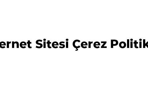İnternet Sitesi Çerez Politikası